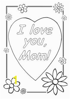 Cool Coloring Sheets Love You Mom Coloring Pages