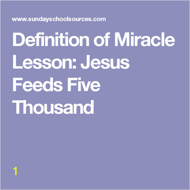 Feeding Of the Five Thousand Coloring Page Definition Of Miracle Lesson Jesus Feeds Five Thousand