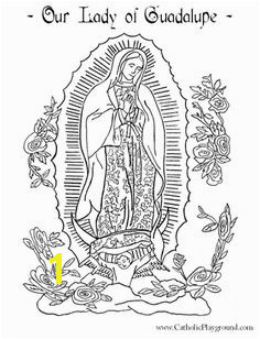 our lady of guadalupe coloring page free printable on catholic playground Catholic Kids