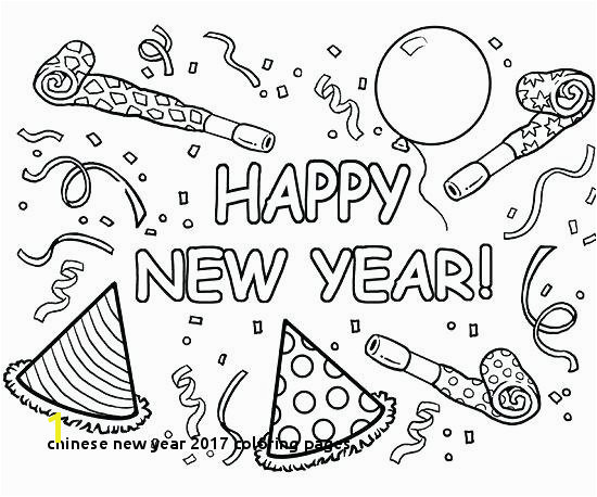 Happy New Year Coloring Pages 2018 Chinese New Year 2017 Coloring Pages Free for Kids Chinese New Year