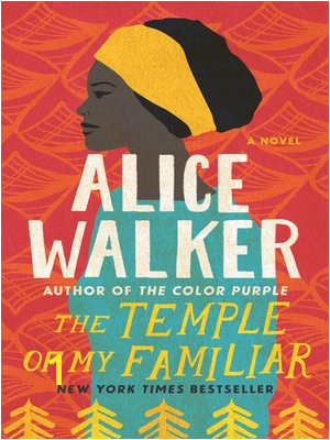 The Color Purple Collection Alice Walker 2012 cover image of The Temple of My Familiar