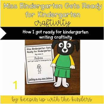 Miss Bindergarten Gets Ready for Kindergarten How I got ready for Kindergarten