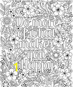 Do More of What Makes You Happy Coloring Page for Adults & Kids Flower Design Colouring Sheet Inspirational Artwork Digital Download