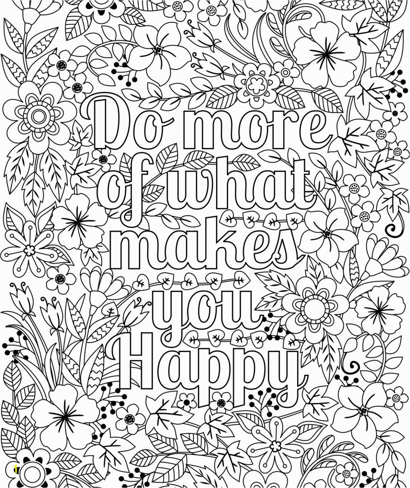 Do more of what makes you happy coloringpage happy Flower Colouring Pages