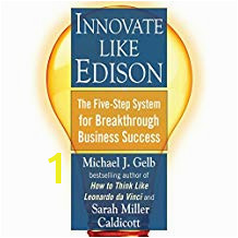 Innovate Like Edison The Five Step System for Breakthrough Business Success