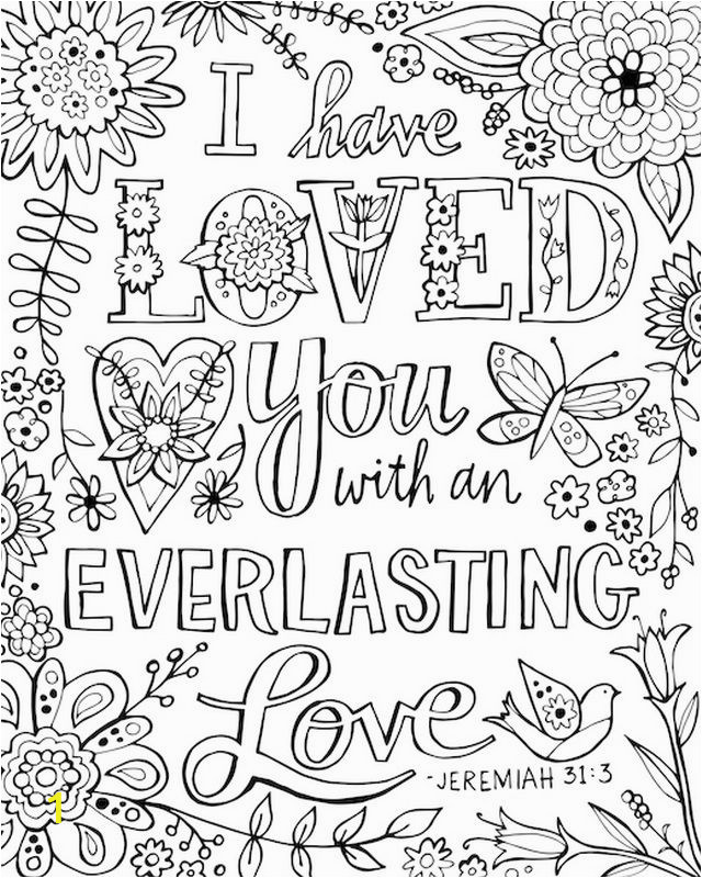 Inspirational Bible Verses Coloring Pages I Have Loved You with An Everlasting Love
