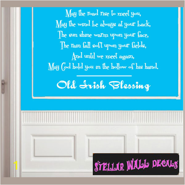 Wall Murals Inspirational Words May the Road Rise to Meat You… Old Irish Blessing Life