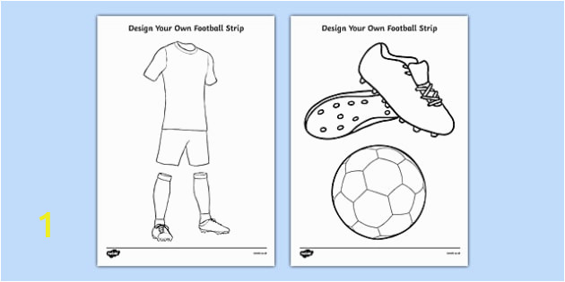 Football Colouring Pages Printable Uk Free Design A Football Strip Teacher Made