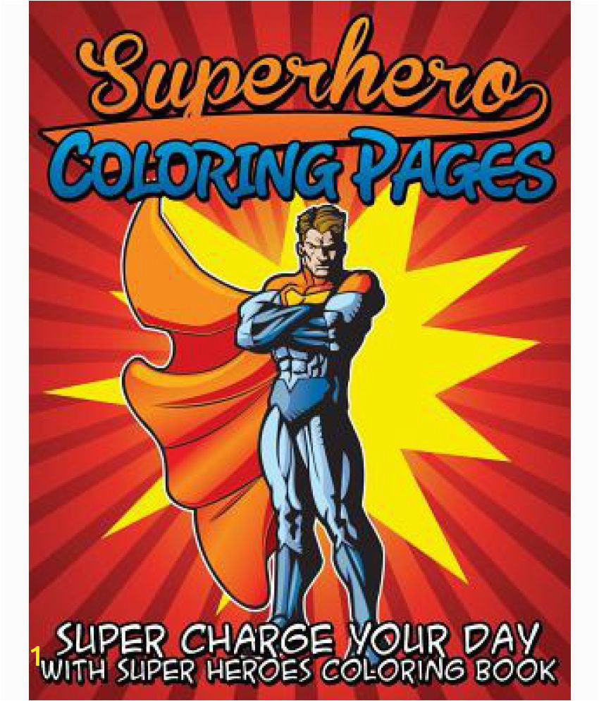 Superman Coloring Book for Sale Superhero Coloring Pages Super Charge Your Day with Super Heroes Coloring Book