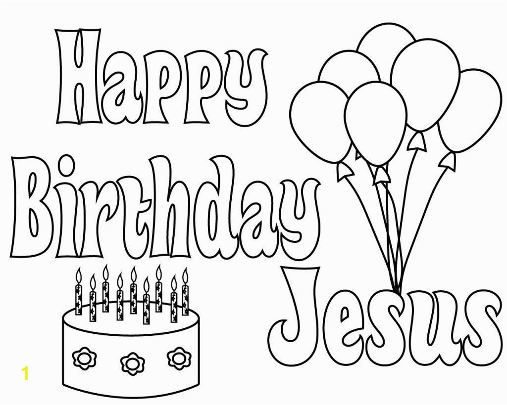 Happy Birthday Jesus Printable Coloring Pages Happy Birthday Jesus Coloring Pages Free Printable