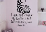 Alice In Wonderland Wall Murals Alice In Wonderland Wall Decals Quotes Cheshire Cat I Am Not Crazy