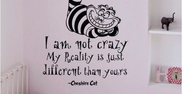 Alice In Wonderland Wall Murals Alice In Wonderland Wall Decals Quotes Cheshire Cat I Am Not Crazy