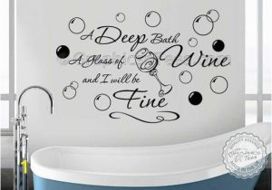 Bathroom Wall Murals Stickers Bathroom Wall Sticker Quote Deep Bath Glass Wine with Bubbles Wall Art