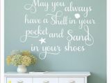 Beach Wall Mural Sticker May You Always Have A Shell In Your Pocket Wall Decal Beach House Decal Beach Cottage Decor Ocean Nautical Wall Decal Wall Quote Saying