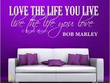 Bob Marley Wall Mural Bob Marley Quote Love the Life You Live Wall Art Mural Decal