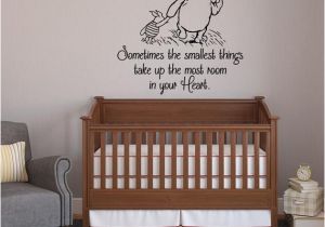 Classic Winnie the Pooh Wall Mural sometimes the Smallest Things Take Up the Most Room In Your Heart Wall Decal Baby Nursery Wall Decal Crib Decals Nursery Decor 031