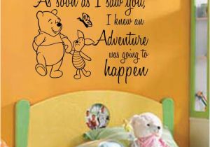 Classic Winnie the Pooh Wall Mural Winnie the Pooh Quote Decal Wall Vinyl Sticker as soon as I Saw You An Adventure Was Going to Happen Pooh Piglet theme Nursery Decor Baby