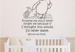 Classic Winnie the Pooh Wall Mural Winnie the Pooh Wall Decal Quote Promise Me You Ll Never