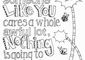 Coloring Pages for Upper Elementary unless someone Like You Cares A whole Lot Thankfully All