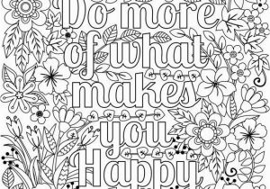 Cute I Love You Coloring Pages Do More Of What Makes You Happy Coloring Page for Adults & Kids