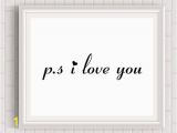 Digitally Printed Wall Murals P S I Love You Print Wall Art Love Quote Digital Print Home Decor Printable Printable Quotes