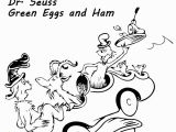 Dr Seuss Coloring Pages Green Eggs and Ham Dr Seuss Green Eggs and Ham Coloring Pages Could Not with