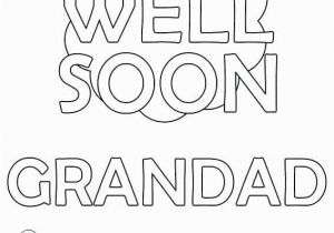 Get Well soon Grandpa Coloring Pages Get Well soon Coloring Pages Awesome Free Printable Get Well soon