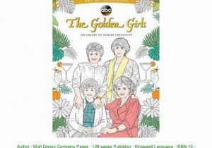 Golden Girls Coloring Pages Pdf ] Art Of Coloring Golden Girls 100 to Inspire