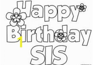 Happy Birthday Coloring Pages for Sister 58 Best Happy Birthday Coloring Pages Images