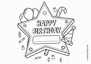Happy Birthday Coloring Pages Printable Printable Coloring Pages for A Birthday Coloring Home