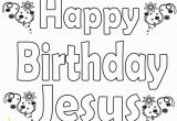 Happy Birthday Jesus Printable Coloring Pages Happy Birthday Jesus Coloring Pages Free Printable