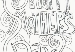 Happy Mothers Day Coloring Pages for toddlers Free Printable Mother S Day Coloring Pages