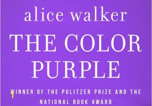 How Many Pages is the Color Purple by Alice Walker Alice Walker S the Color Purple Analysis