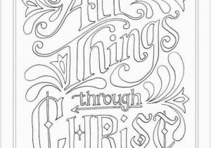 I Can Do All Things Through Christ Coloring Page I Can Do All Things Thru Christ = with Christ I Cannot