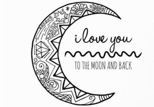 I Love You Coloring Pages for Adults I Love You to the Moon and Back Hand Drawn Colouring Page