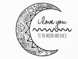 I Love You Coloring Pages Printable I Love You to the Moon and Back Hand Drawn Colouring Page