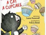 If You Give A Cat A Cupcake Coloring Page 79 Best if You Give A Cat A Cupcake by Laura Numeroff Images On