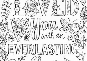 Inspirational Bible Verses Coloring Pages I Have Loved You with An Everlasting Love