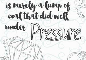 Inspirational Quote Coloring Pages for Adults Adult Inspirational Coloring Page Printable 15 Under Pressure