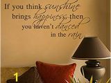 Inspirational Quotes Wall Murals Amazon Vinyl Wall Decal if You Think Sunshine Brings