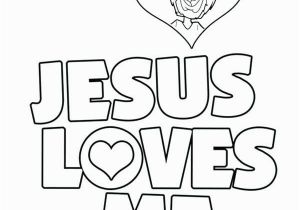 Jesus Loves Me Coloring Page 13 Inspirational Jesus Loves You Coloring Page S