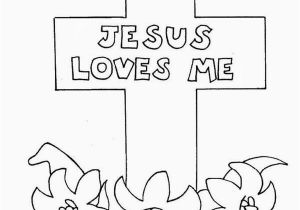 Jesus Loves You Coloring Page Jesus Loves Me Jesus Love Me Cross Coloring Page