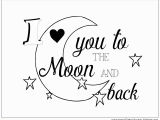 Love You to the Moon and Back Coloring Page Coloring Pages for Valentine S Day