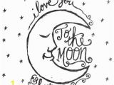 Love You to the Moon and Back Coloring Page I Love You to the Moon and Back Coloring Pages Part 2