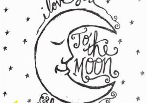 Love You to the Moon and Back Coloring Page I Love You to the Moon and Back Coloring Pages Part 2