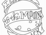 Love You to the Moon and Back Coloring Page I Love You to the Moon and Back Coloring Pages Part 2