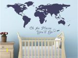 Oh the Places You Ll Go Wall Mural Oh the Places You Will Go World Map Quote Nursery Room by