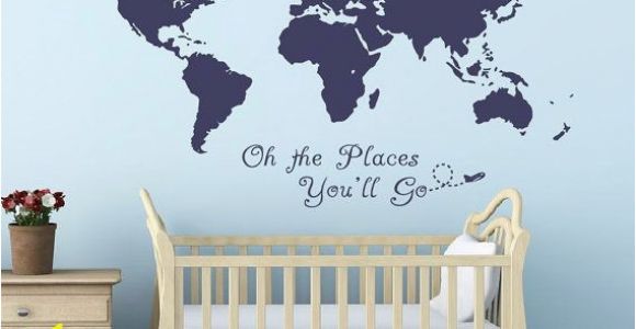 Oh the Places You Ll Go Wall Mural Oh the Places You Will Go World Map Quote Nursery Room by