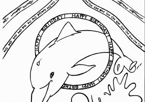 Printable Coloring Pages Dolphin Coloring Dolphin for Coloring Pages Happy Birthday