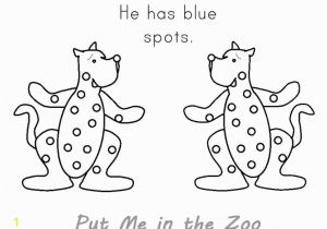 Put Me In the Zoo Printable Coloring Pages Put Me In the Zoo Coloring Pages Blue Spots Free
